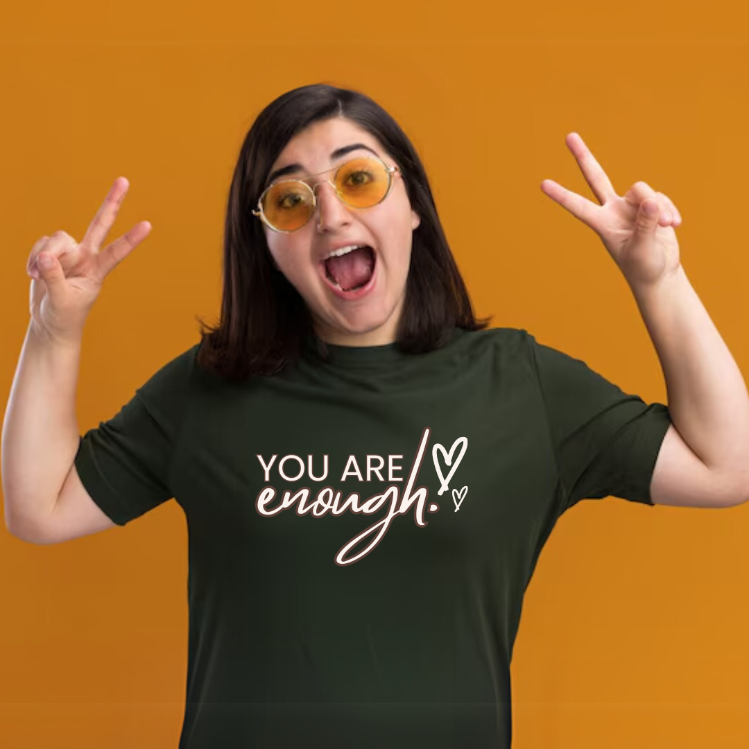 You Are Enough