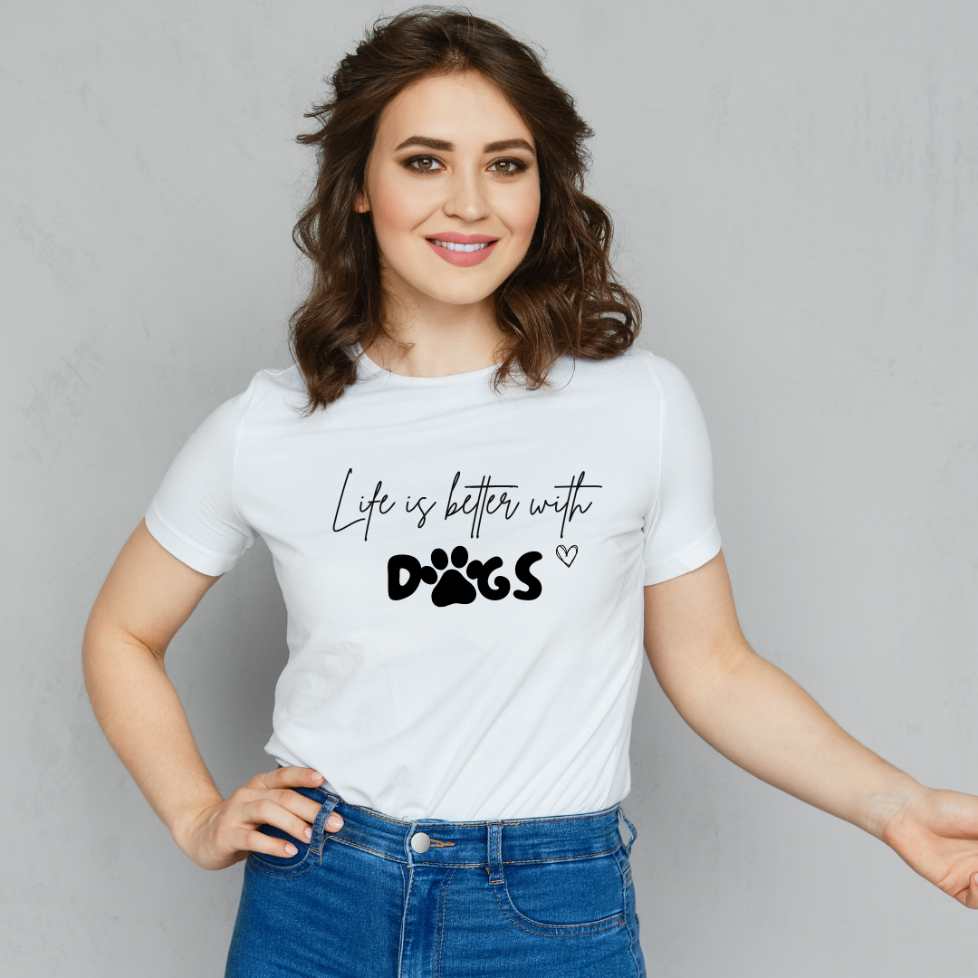 Unisex T-Shirt - Life Is Better With Dogs (White)