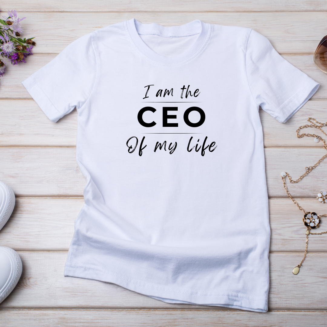 I'm The CEO Of My Life (White)
