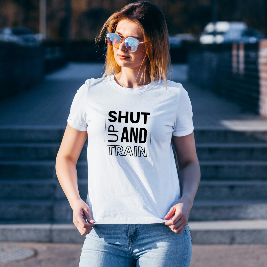 Unisex T-Shirt - Shut up and Train (White)