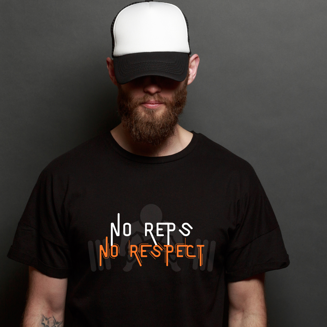 Unisex T-Shirt - NO REPS - NO RESPECT